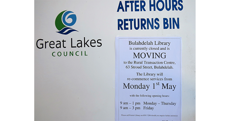 A New Chapter: Bulahdelah Library will operate from the Rural Transaction Centre from 1 May.